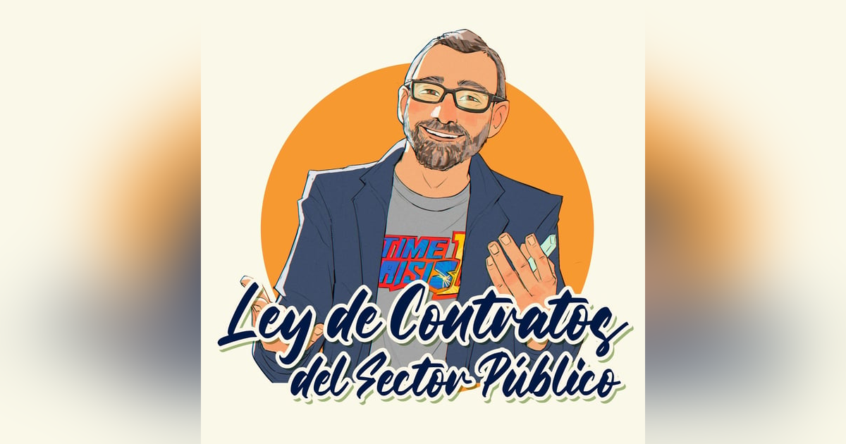 09. Ley de Contratos del Sector Público - Modificación junio 2022 09. Ley de Contratos del Sector Público - Modificación junio 2022