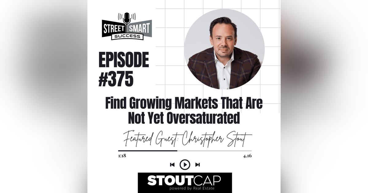 375: Find Growing Markets That Are Not Yet Oversaturated 375: Find Growing Markets That Are Not Yet Oversaturated