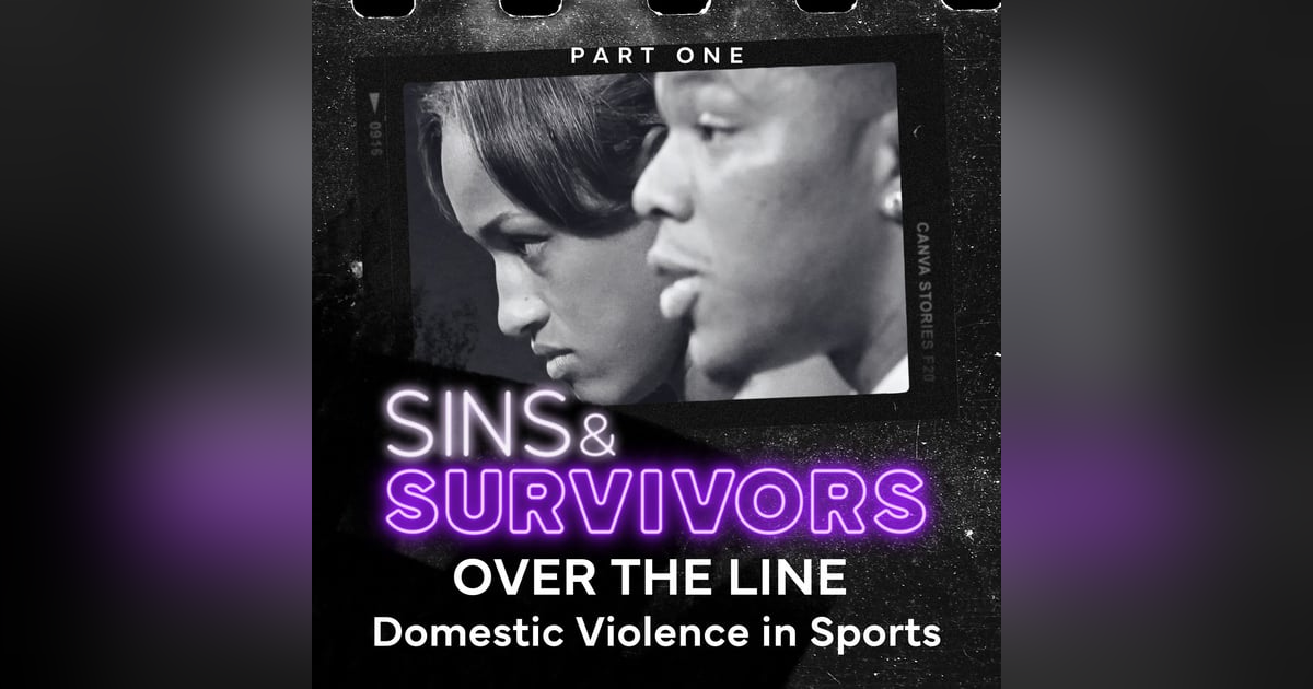 Over the Line - Domestic Violence in Sports - Part 1 Over the Line - Domestic Violence in Sports - Part 1