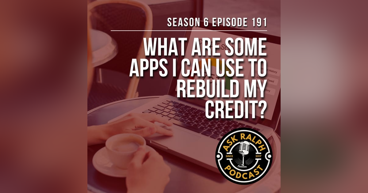 What are some apps I can use to rebuild my credit? What are some apps I can use to rebuild my credit?