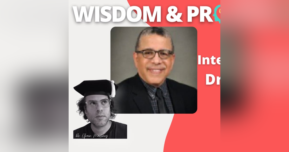 The Wisdom & Productivity of Dr. Ernesto Matías #TBPodcaster #EdChat #EdLeadership #TeachBetter The Wisdom & Productivity of Dr. Ernesto Matías #TBPodcaster #EdChat #EdLeadership #TeachBetter