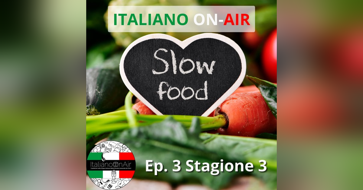 Slow Food - Episodio 3 (stagione 3) Slow Food - Episodio 3 (stagione 3)