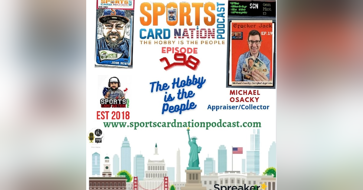 Ep.198 w/ Michael Osacky-Head Appraiser PSA:Protecting Your Collection Ep.198 w/ Michael Osacky-Head Appraiser PSA:Protecting Your Collection