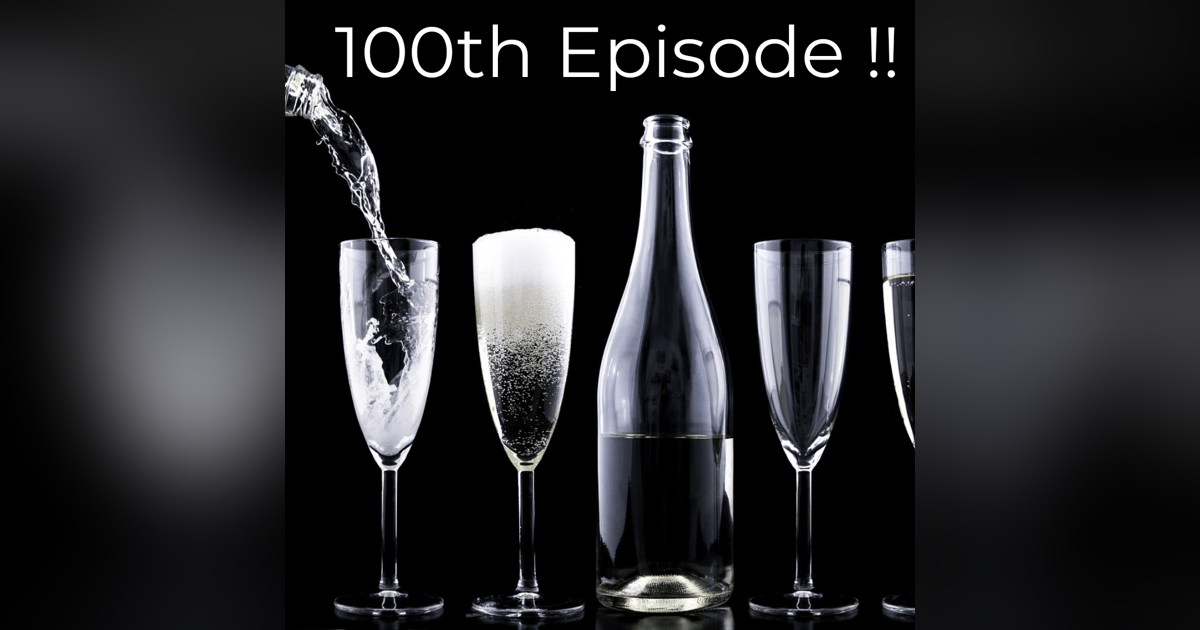 100th Episode! 100th Episode!