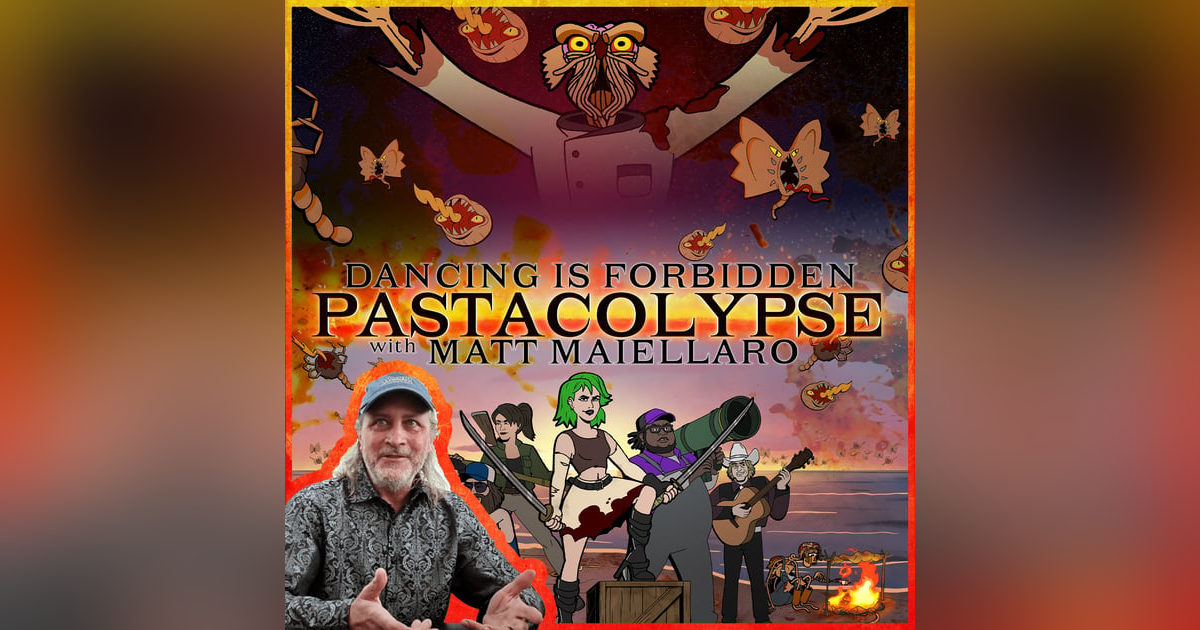 Pastacolypse with Matt Maiellaro Pastacolypse with Matt Maiellaro