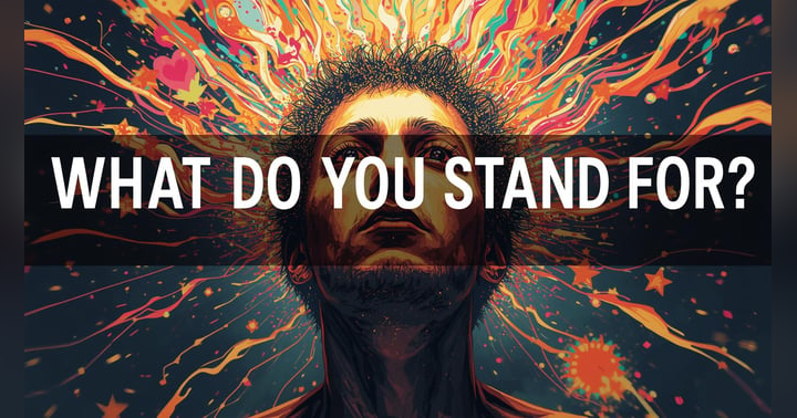 image for What Do You Stand For?