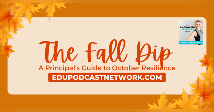 image for The Fall Dip: A Principal's Guide to October Resilience