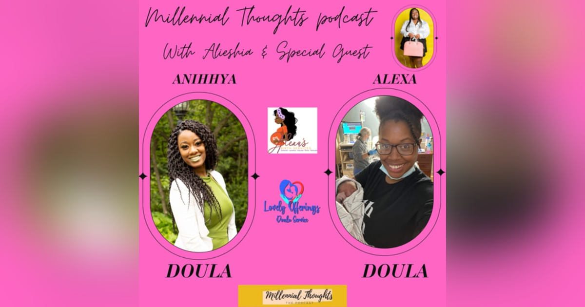 Millennial Chronicles: Life as a Doula Millennial Chronicles: Life as a Doula