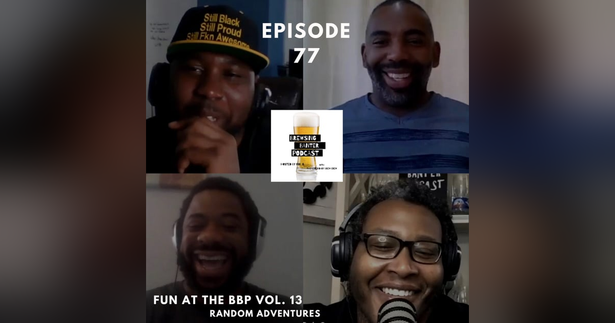 BBP 77 - Social Distancing Series - Fun at the BBP Vol. 13 (Random Adventures) BBP 77 - Social Distancing Series - Fun at the BBP Vol. 13 (Random Adventures)