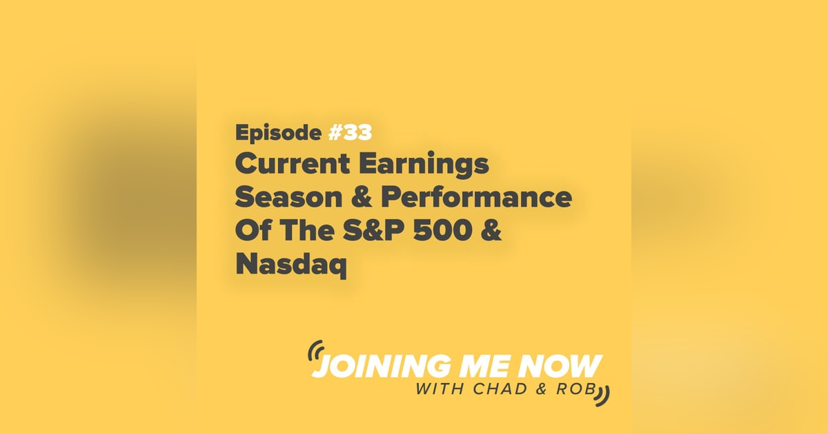 Current Earnings Season & Performance Of The S&P 500 & Nasdaq Current Earnings Season & Performance Of The S&P 500 & Nasdaq