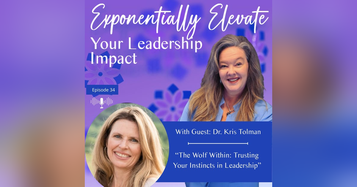 The Wolf Within: Trusting Your Instincts in Leadership The Wolf Within: Trusting Your Instincts in Leadership