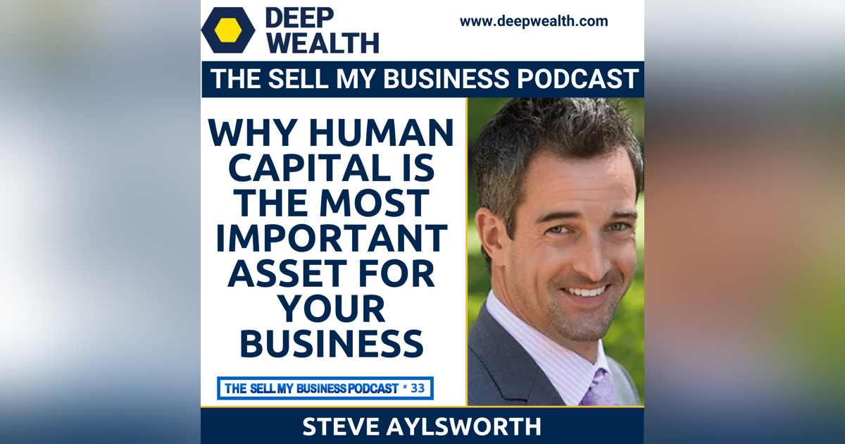 Top Recruiter Stevie Aylsworth On Why Human Capital Is The Most Important Asset For Your Business (#33) Top Recruiter Stevie Aylsworth On Why Human Capital Is The Most Important Asset For Your Business (#33)