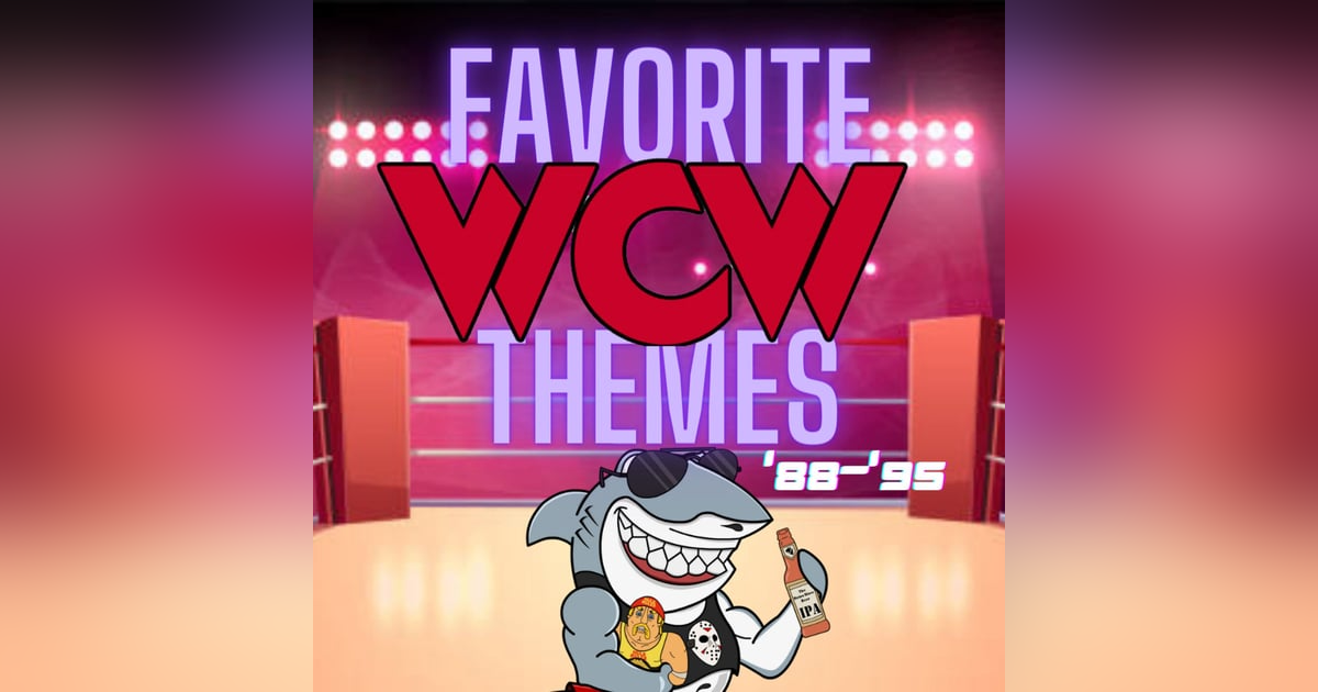 Favorite WCW Themes ('88-'95) Favorite WCW Themes ('88-'95)