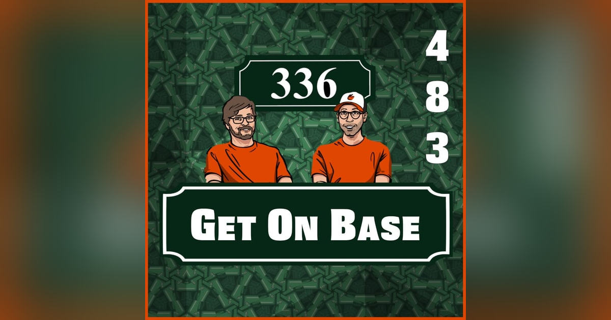 Pod 483 : Get On Base Pod 483 : Get On Base