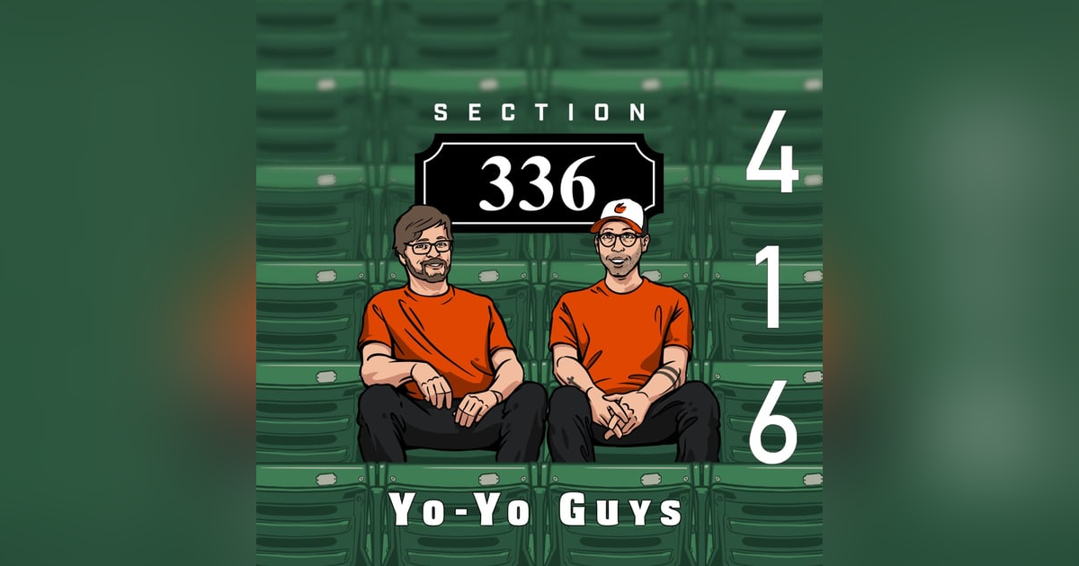 Pod 416 : Yo-Yo Guys Pod 416 : Yo-Yo Guys