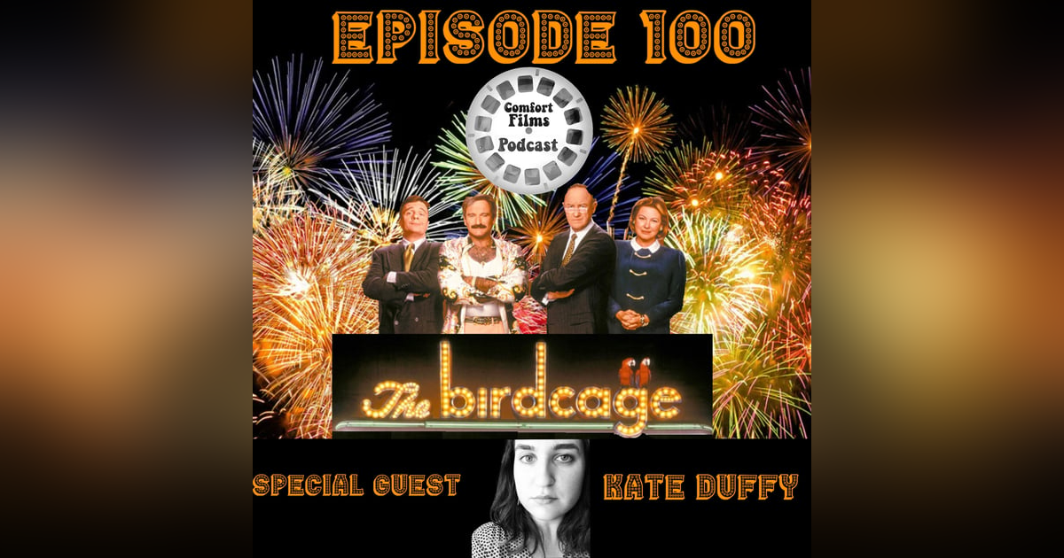 Comfort Films 100: The Birdcage (1996) Comfort Films 100: The Birdcage (1996)