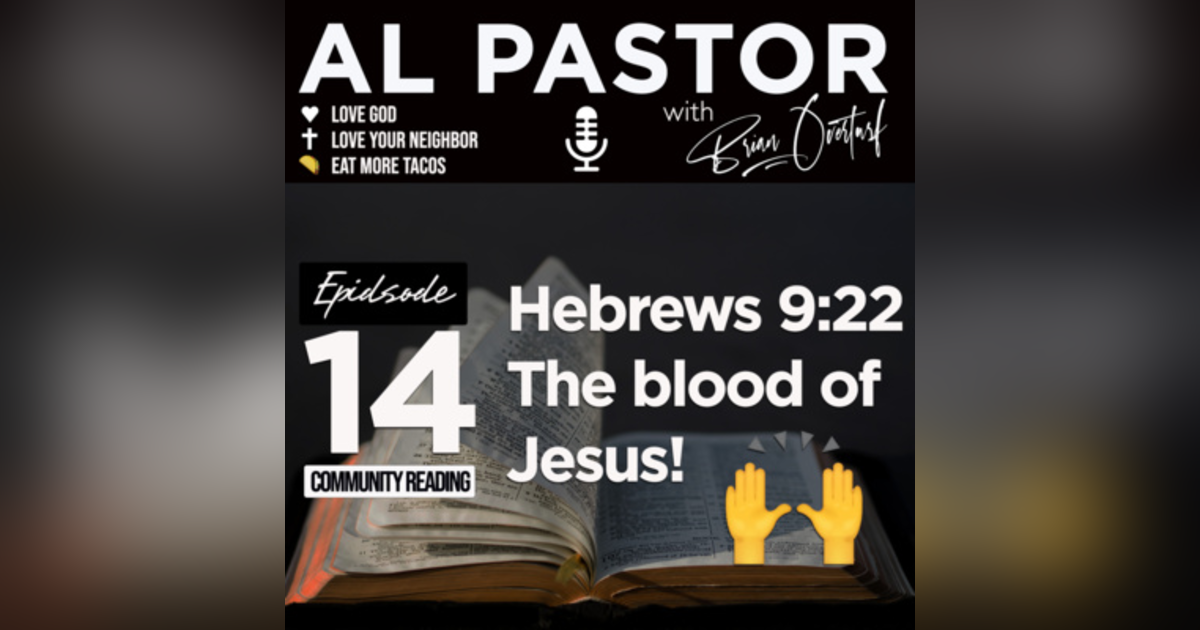 #14 - Hebrews 9:22 - The Blood of Jesus! #14 - Hebrews 9:22 - The Blood of Jesus!