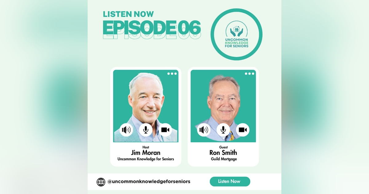 Episode Six: Unlocking VA Loan Benefits with Ron Smith of Guild Mortgage Episode Six: Unlocking VA Loan Benefits with Ron Smith of Guild Mortgage