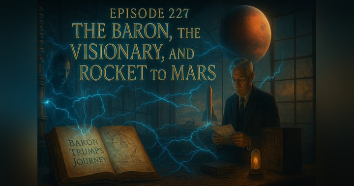 image for The Baron, the Visionary, and the Rocket to Mars: Are We Living in a Pre-Written Story?