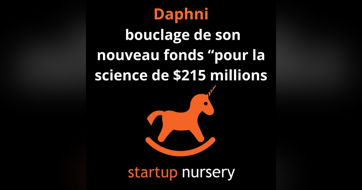 #6. Daphni boucle un nouveau fonds baptisé « blue » de 215 millions de dollars #6. Daphni boucle un nouveau fonds baptisé « blue » de 215 millions de dollars