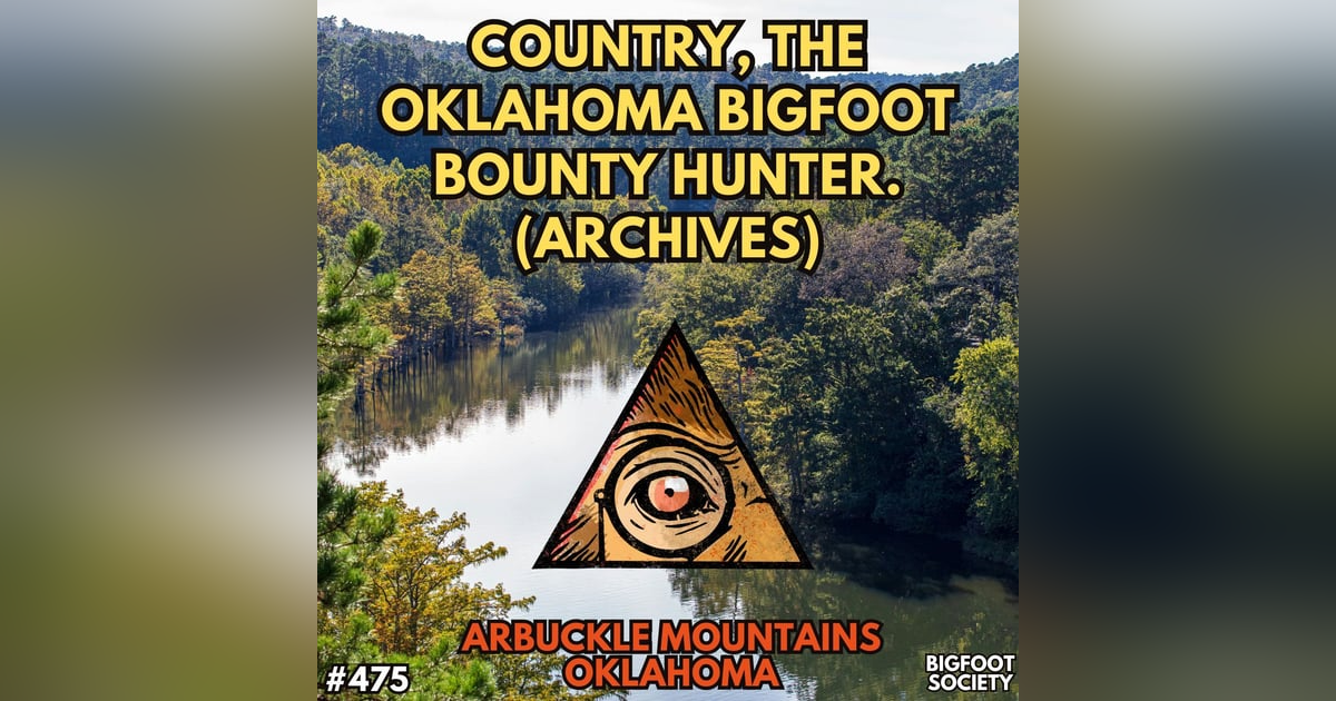 Country, the Oklahoma Bigfoot Bounty Hunter (Encounter Archives) Country, the Oklahoma Bigfoot Bounty Hunter (Encounter Archives)