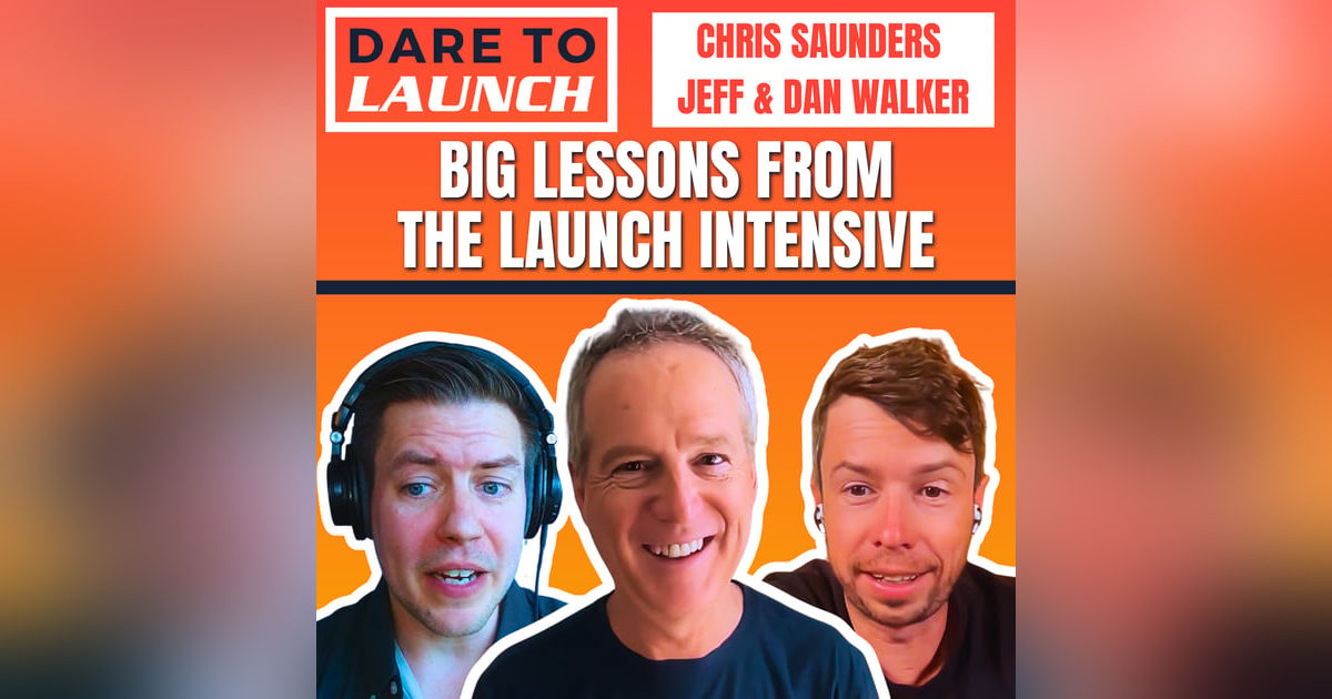 Big Lessons From The Launch Intensive - DTL #47 Big Lessons From The Launch Intensive - DTL #47