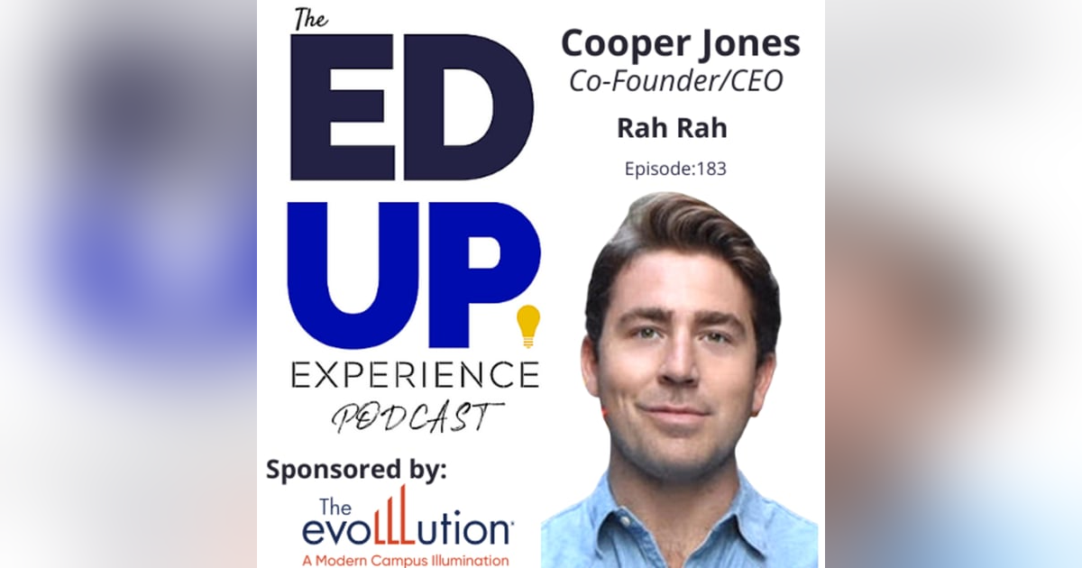 183: Rah Rah Revenue - with Cooper Jones, Co-Founder/CEO, Rah Rah 183: Rah Rah Revenue - with Cooper Jones, Co-Founder/CEO, Rah Rah