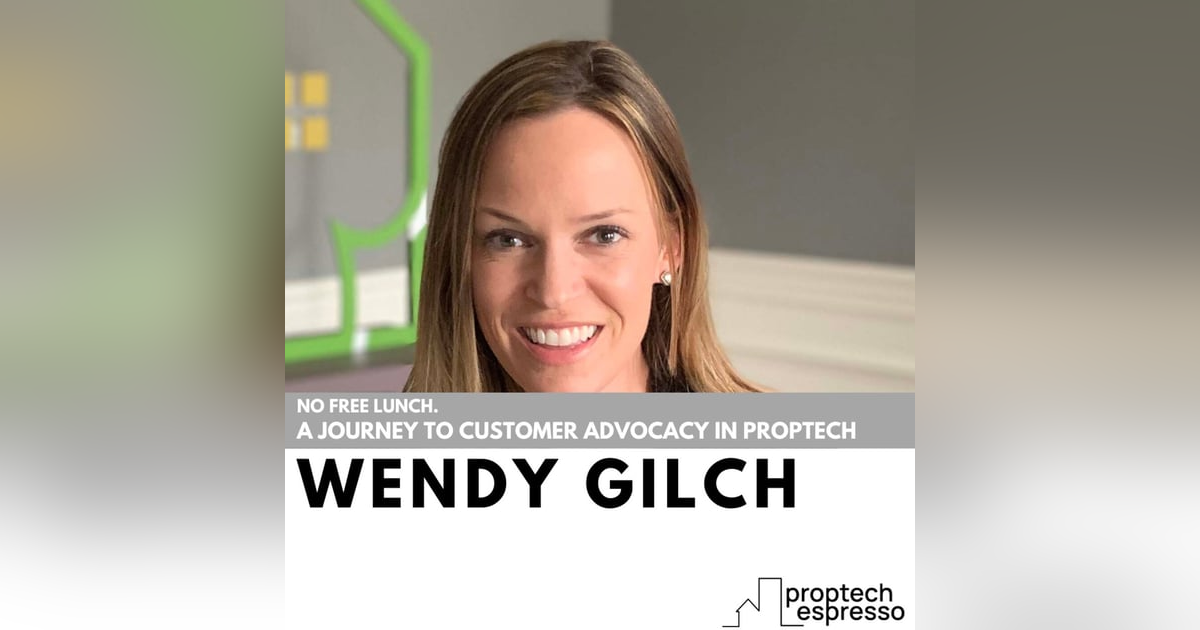 Wendy Gilch - No Free Lunch. A Journey to Customer Advocacy in PropTech Wendy Gilch - No Free Lunch. A Journey to Customer Advocacy in PropTech