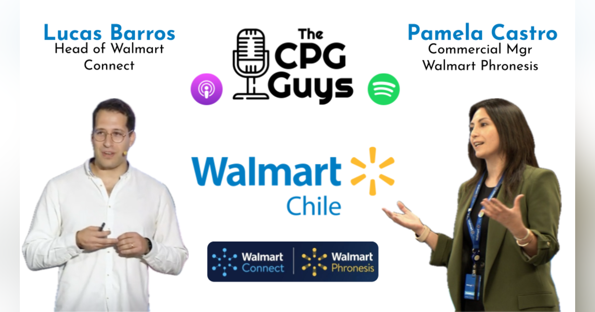 Retail Media & Consumer Insights in South America with Walmart Chile's Lucas Barros & Pamela Castro Retail Media & Consumer Insights in South America with Walmart Chile's Lucas Barros & Pamela Castro
