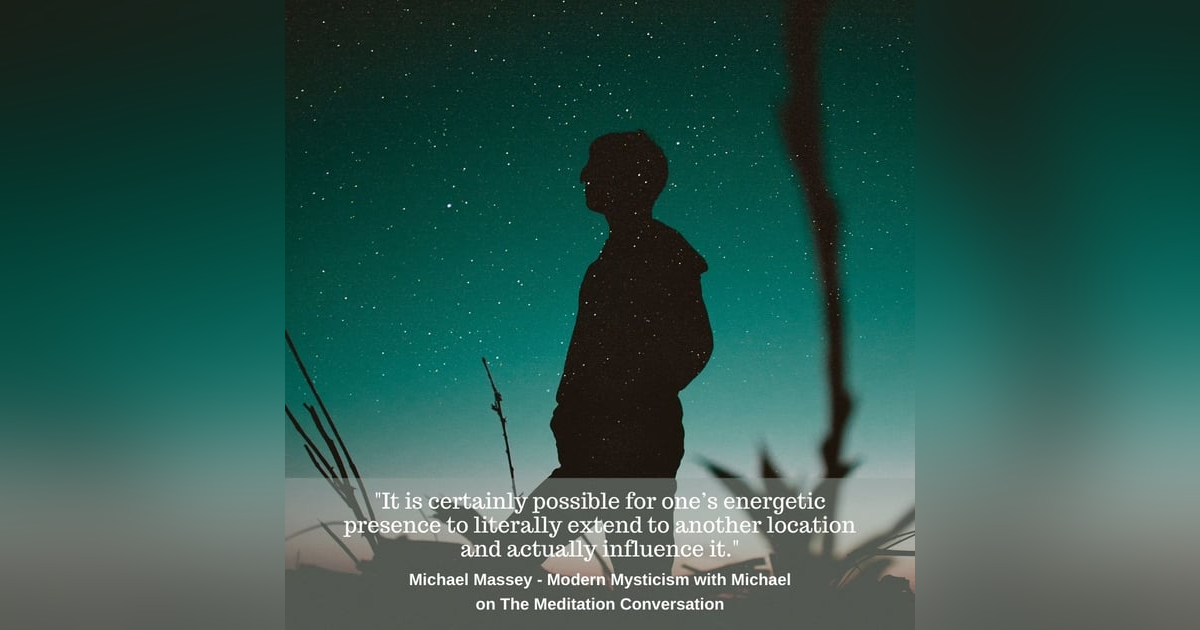 131. Remote Viewing and Astral Travel - Modern Mysticism with Michael 131. Remote Viewing and Astral Travel - Modern Mysticism with Michael