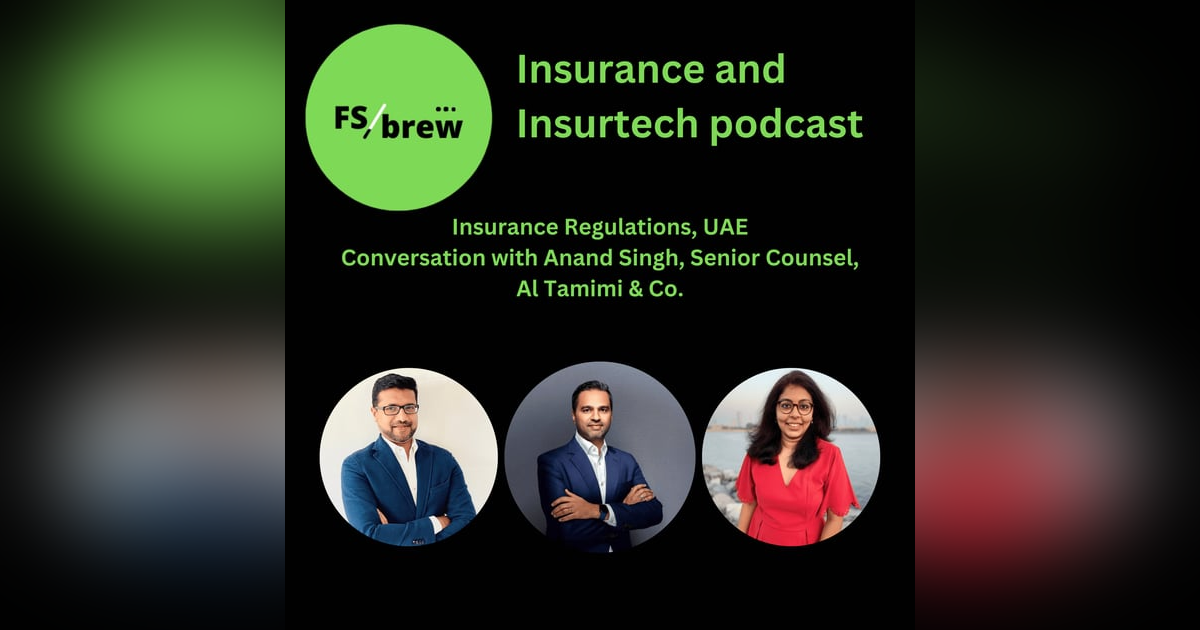 45: Cracking the UAE Insurance code: Regulations, Open Finance & The Road Ahead 45: Cracking the UAE Insurance code: Regulations, Open Finance & The Road Ahead