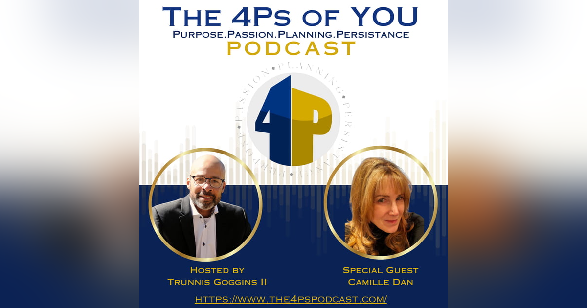 ๐๏ธ EPISODE 98 Camille Dan | Healing After Loss, Grief Support, & Spiritual Growth | The 4Ps of You Podcast ๐๏ธ EPISODE 98 Camille Dan | Healing After Loss, Grief Support, & Spiritual Growth | The 4Ps of You Podcast
