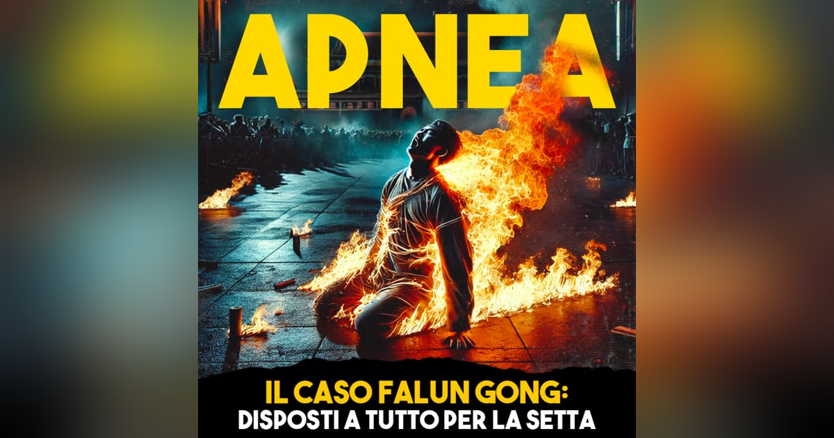 Il caso Falun Gong: disposti a tutto per la setta - Ep. 12 Il caso Falun Gong: disposti a tutto per la setta - Ep. 12