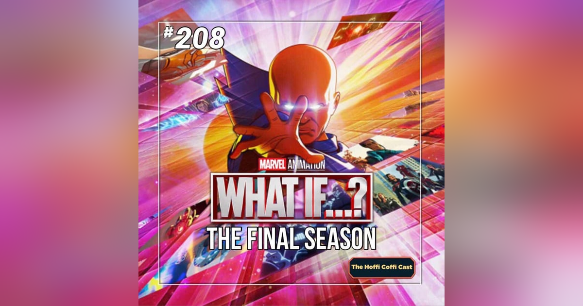 208 - What If: The Final Season 208 - What If: The Final Season
