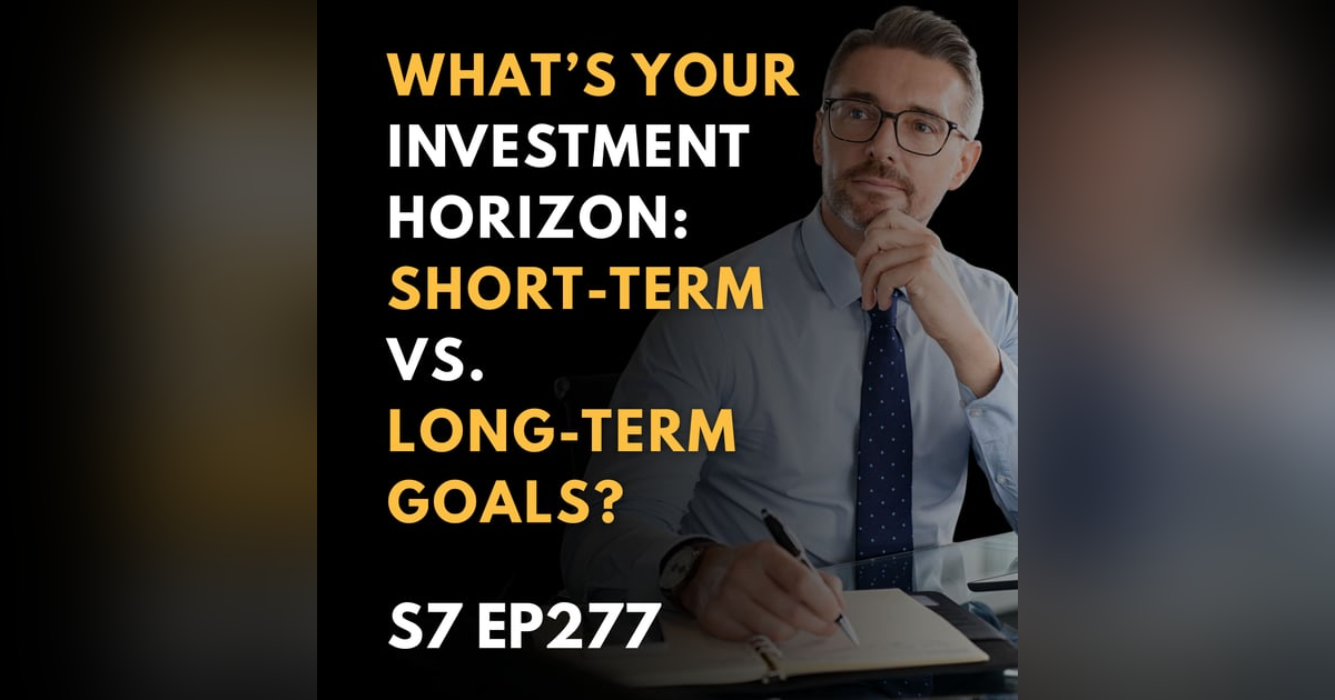 What’s Your Investment Horizon: Short-Term vs. Long-Term Goals? What’s Your Investment Horizon: Short-Term vs. Long-Term Goals?