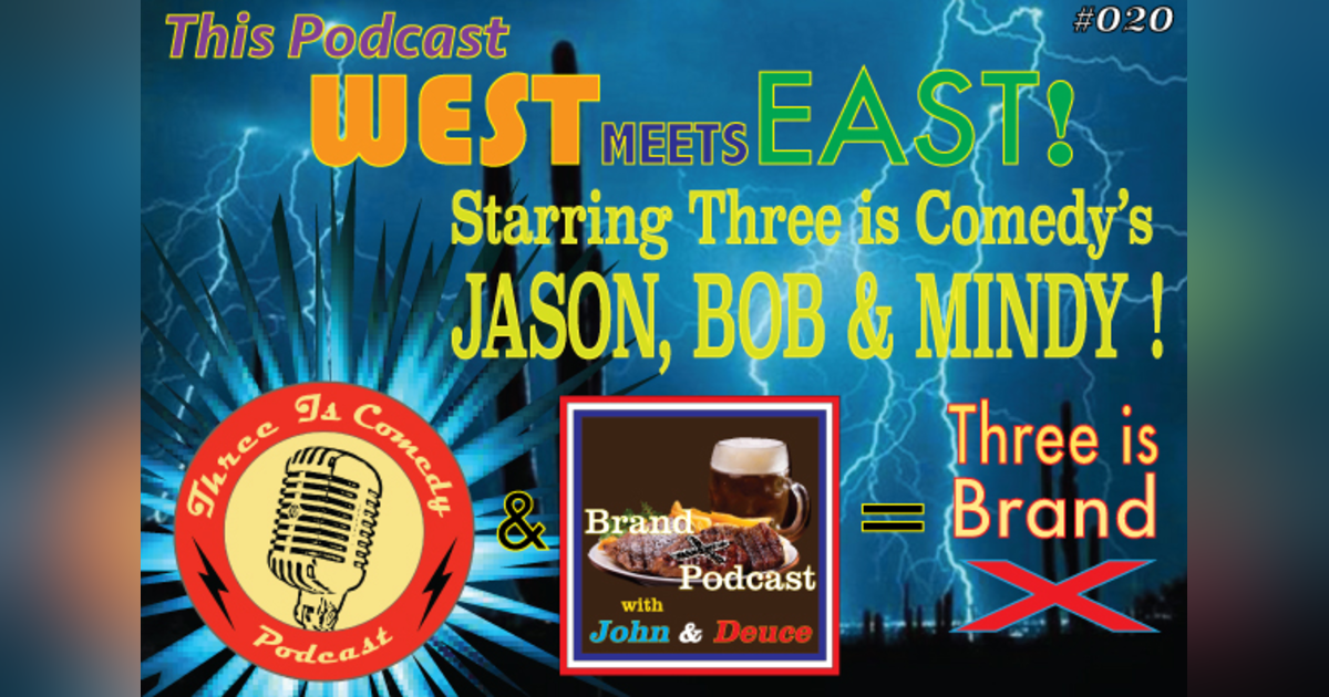 Three is Brand X | Brand X Podcast 020 Three is Brand X | Brand X Podcast 020