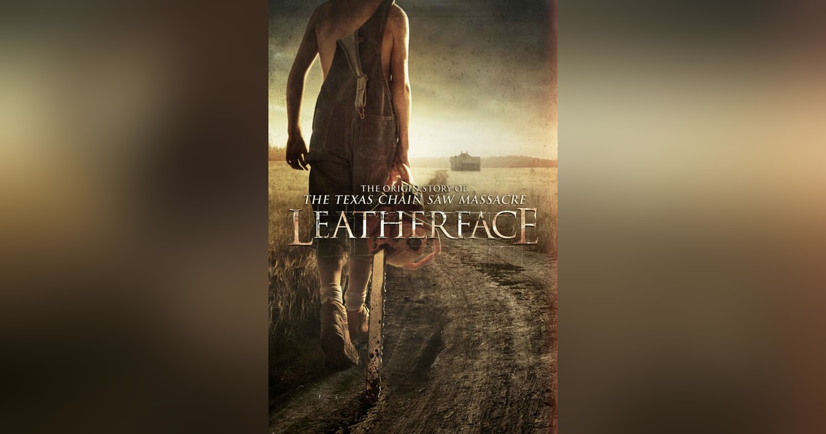 LEATHERFACE (2017) LEATHERFACE (2017)