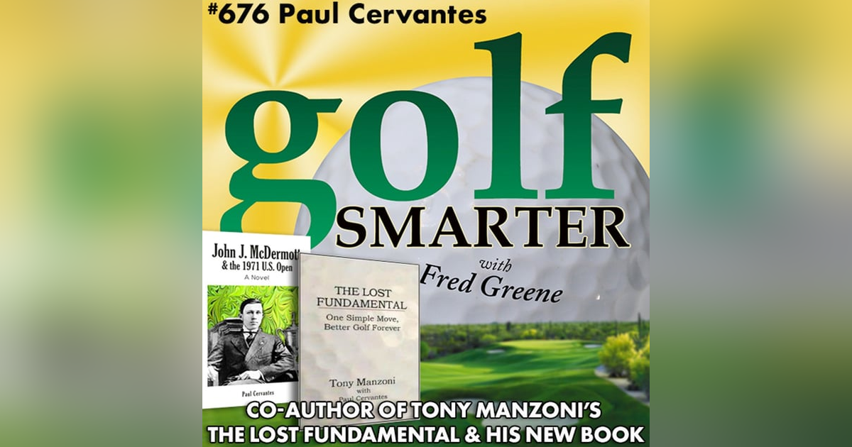 The Lost Fundamental Author on Tony Manzoni and His Newest Golf Historical Fiction Novel The Lost Fundamental Author on Tony Manzoni and His Newest Golf Historical Fiction Novel