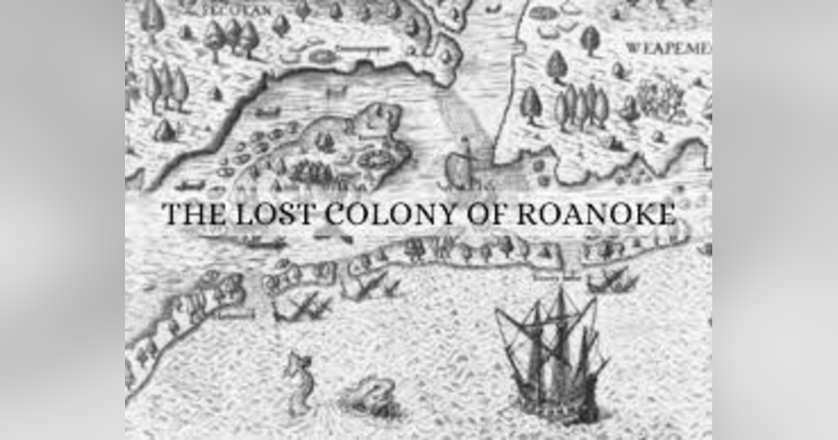 THE LOST COLONY: AMERICAS GREATEST UNSOLVED MYSTERY (PT 1): THE DARE STONES THE LOST COLONY: AMERICAS GREATEST UNSOLVED MYSTERY (PT 1): THE DARE STONES
