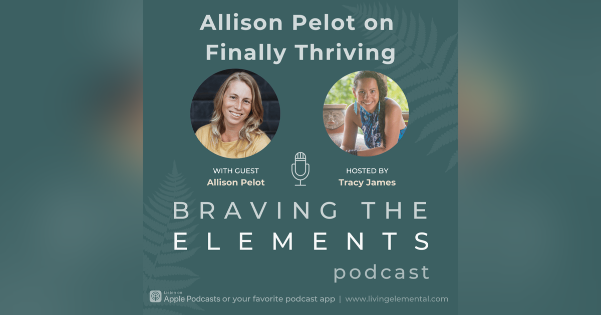 S3E6: Allison Pelot on Finally Thriving S3E6: Allison Pelot on Finally Thriving