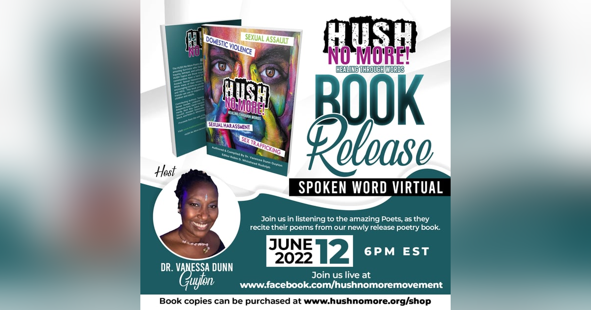 HUSH No More Spoken Word Book Release HUSH No More Spoken Word Book Release