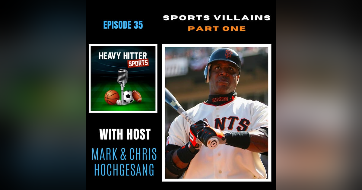 Sports Villains: Part One Sports Villains: Part One