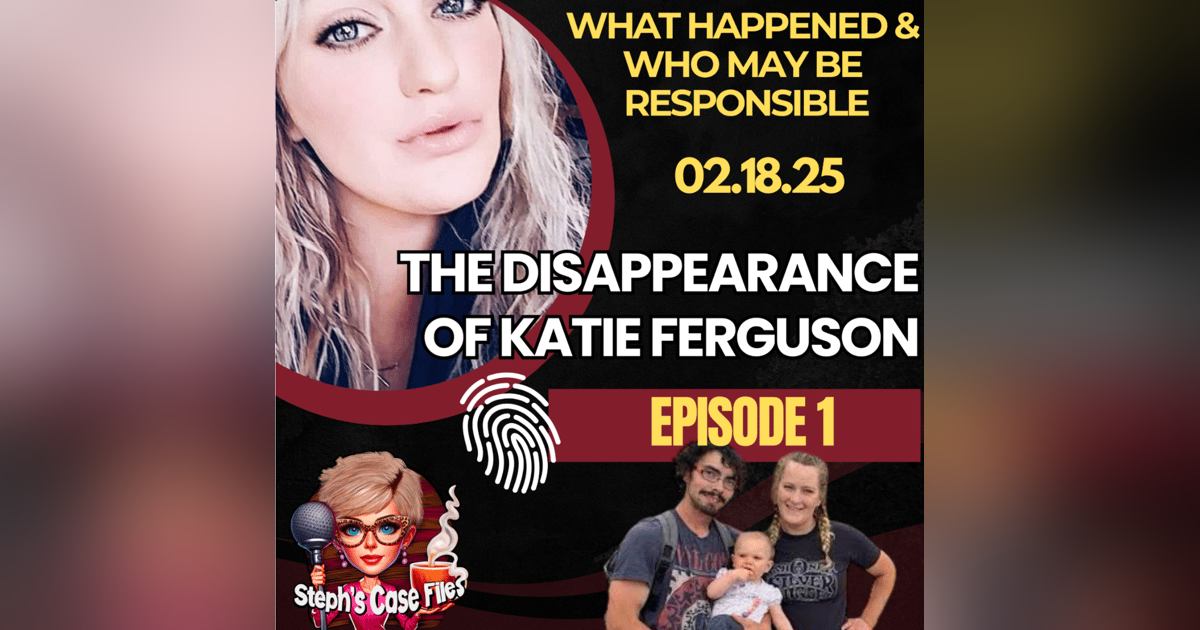 The Disappearance of Katie Ferguson The Disappearance of Katie Ferguson