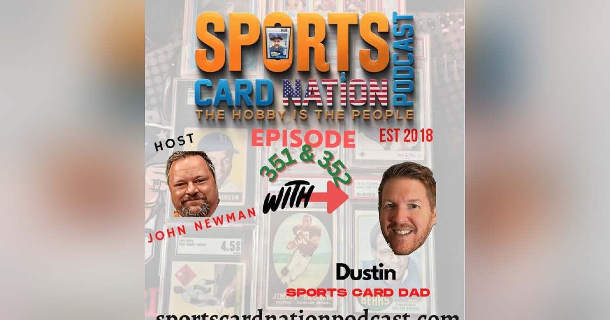 Dustin of Sports Card Dad chops up some hobby! E351 Dustin of Sports Card Dad chops up some hobby! E351