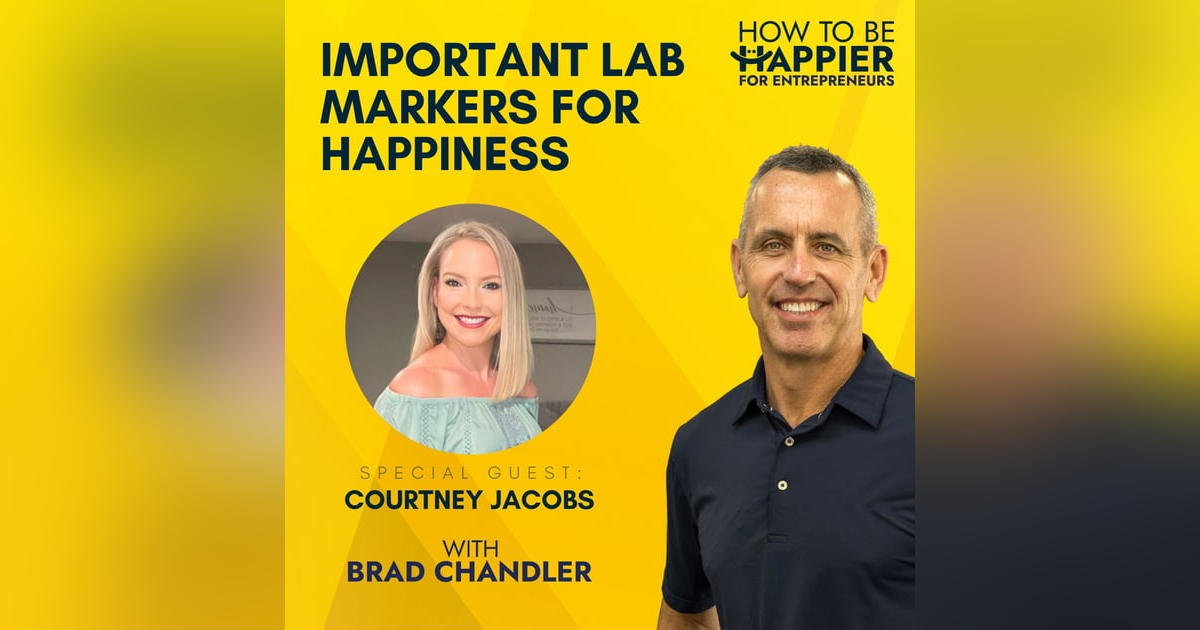 EP14: Important Lab Markers For Happiness with Courtney Jacobs EP14: Important Lab Markers For Happiness with Courtney Jacobs