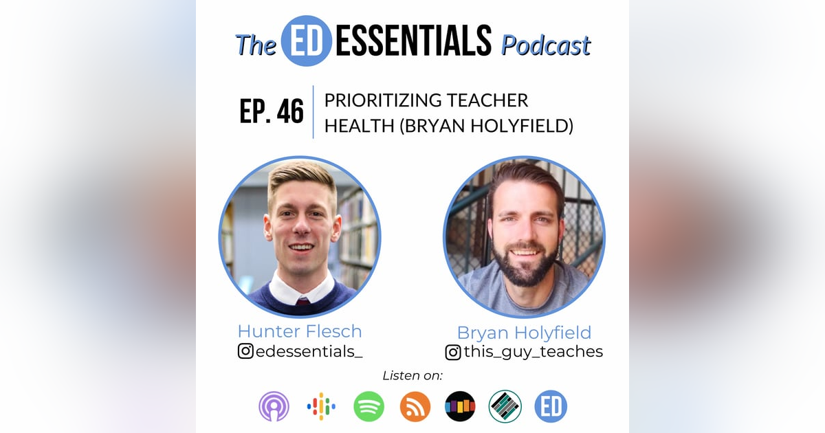 46. Prioritizing Teacher Health (Bryan Holyfield) 46. Prioritizing Teacher Health (Bryan Holyfield)