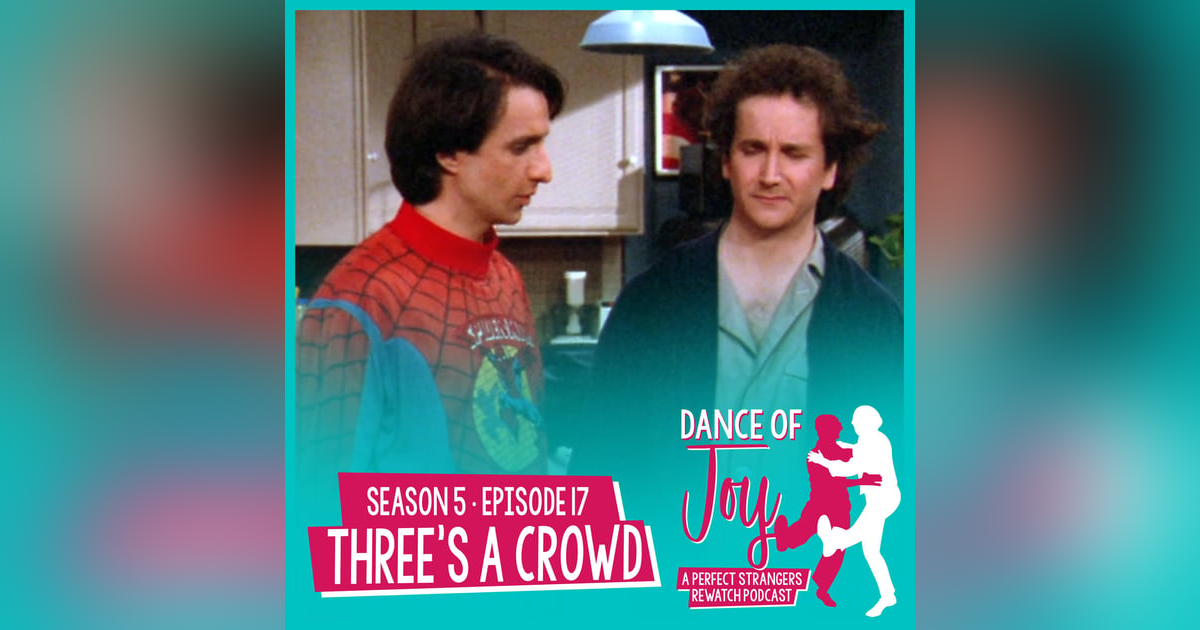 Three’s A Crowd - Perfect Strangers S5 E17 Three’s A Crowd - Perfect Strangers S5 E17