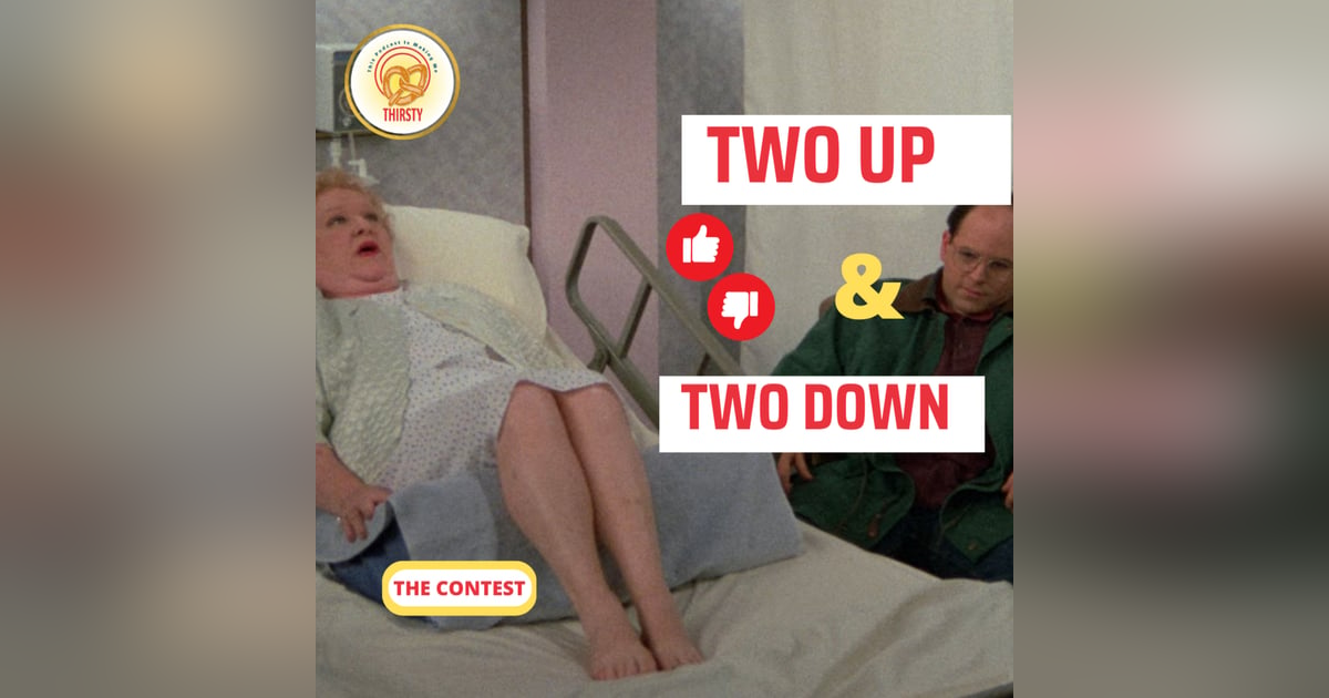 Seinfeld Podcast | Two Up and Two Down | The Contest Seinfeld Podcast | Two Up and Two Down | The Contest