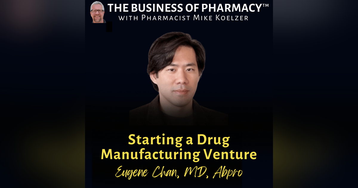 Starting a Drug Manufacturing Venture | Eugene Chan, Abpro Starting a Drug Manufacturing Venture | Eugene Chan, Abpro