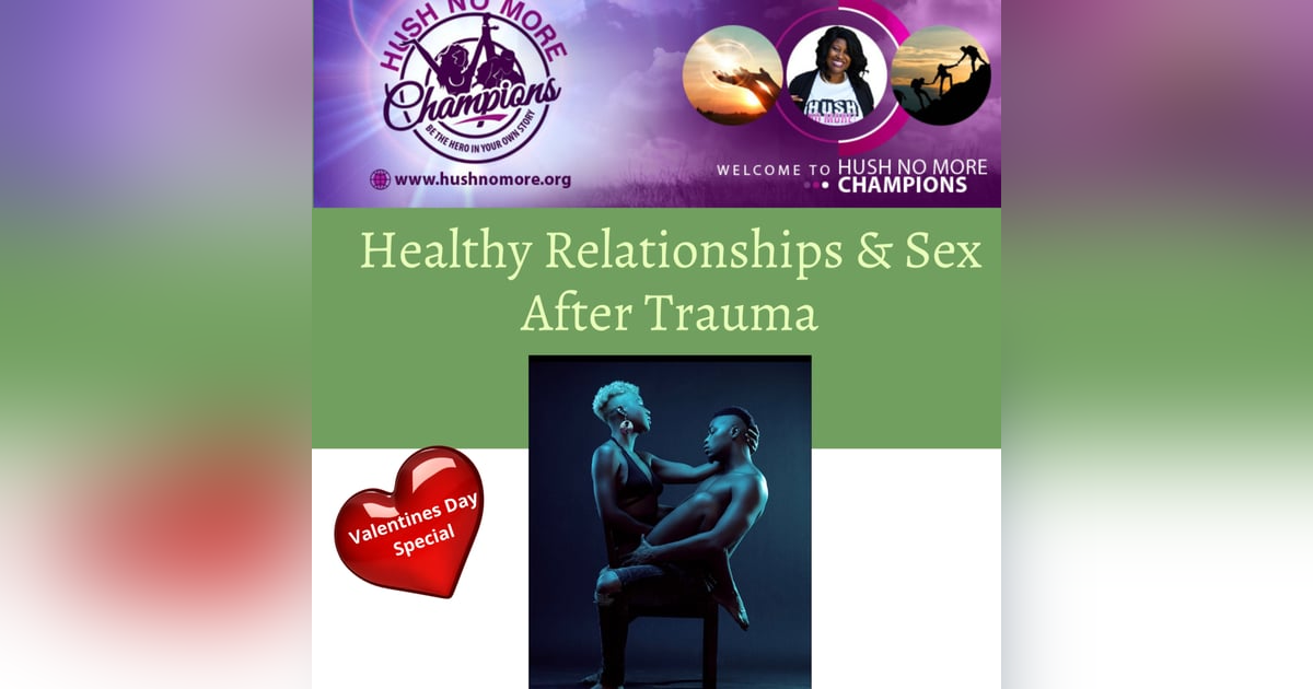 Healthy Relationships & Sex w/Dantriell & Tarian Healthy Relationships & Sex w/Dantriell & Tarian